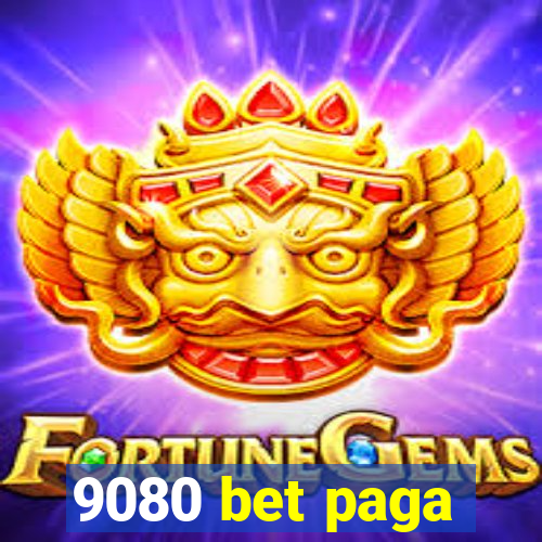 9080 bet paga
